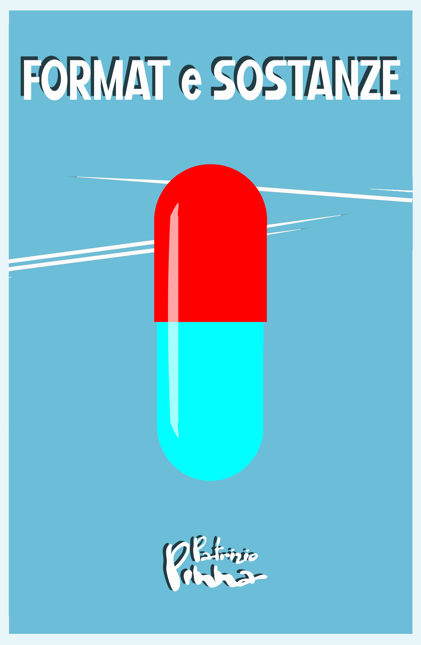 Format e sostanze, un romanzo di Patrizio Pinna.