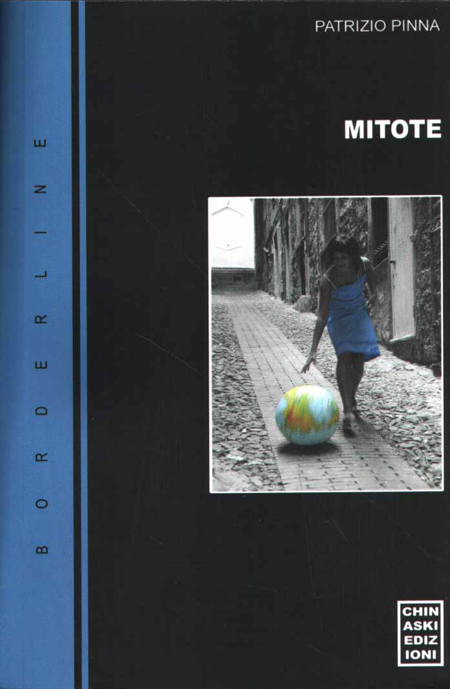 Mitote, il romanzo d'esordio di Patrizio Pinna.