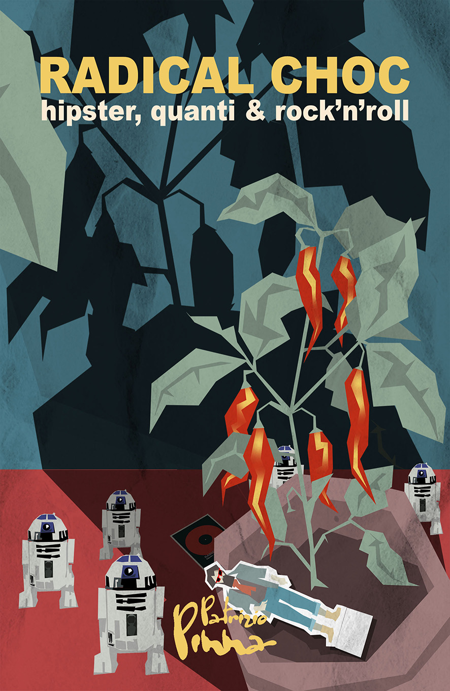 Radical choc: hipster, quanti & rock'n'roll, un romanzo di Patrizio Pinna.