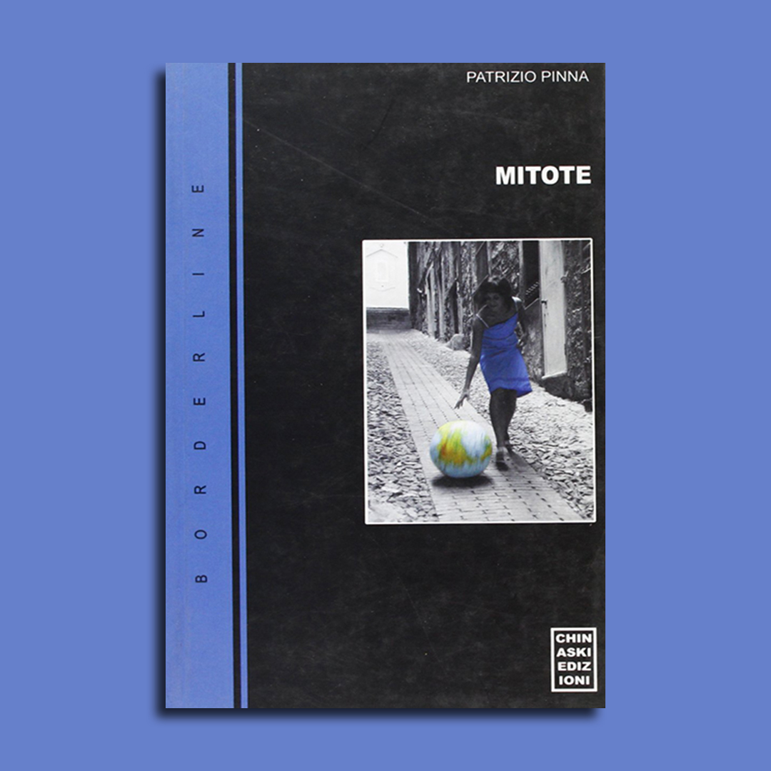 Mitote, il romanzo d'esordio di Patrizio Pinna.