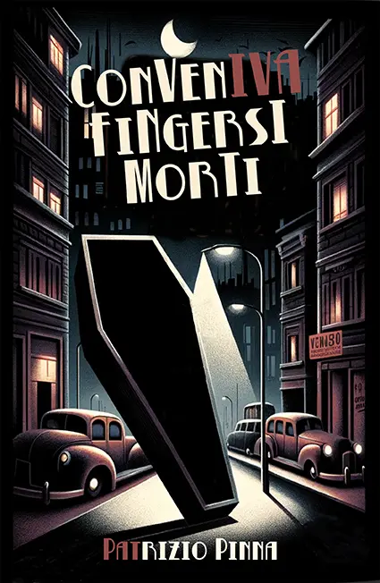 Conveniva fingersi morti, un romanzo di Patrizio Pinna